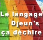 Parlez le djeun’s et découvrez les nouvelles expressions qui déchirent