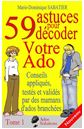 http://www.amazon.fr/astuces-pour-décoder-votre-ado-ebook/dp/B00HEZJ8YI